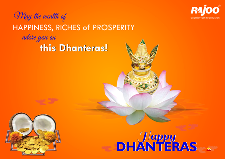 May the wealth of happiness, riches of prosperity adore you on this Dhanteras! #ShubhDhanteras