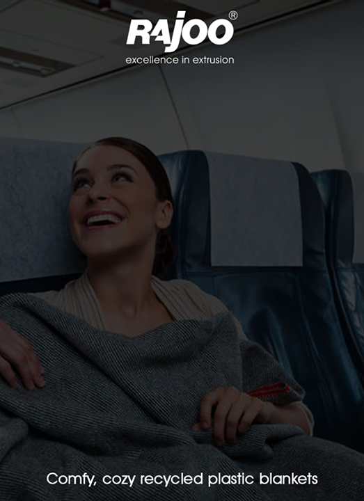Snuggle up under... plastic bottles? A major airline uses #blankets made from 100% recycled plastic bottles that are cleant, melted, spun into thread, and woven into soft fabric.

#RajooEngineers #Rajkot #PlasticMachinery #Manufacturers