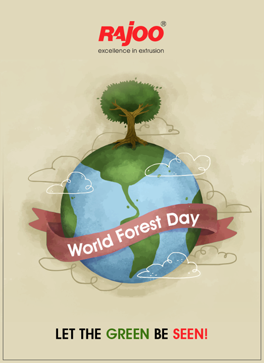 Let us save our beautiful planet and keep it green! #SaveForests #WorldForestDay #InternationalForestDay #RajooEngineers #Rajkot