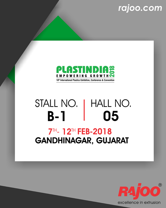 Visit us at Plast India 2018 at Gandhinagar, Gujarat!

#RajooEngineers #Rajkot #PlasticMachinery #Machines #PlasticIndustry