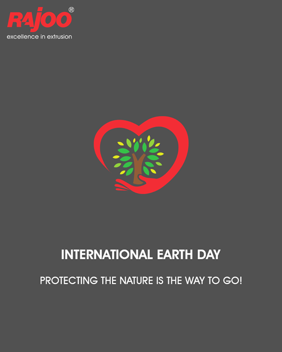 Protecting the nature is the way to go!

#EarthDay #InternationalEarthDay #Earthday2018 #SaveEarth #SaveNature #RajooEngineers #Rajkot #PlasticMachinery #Machines #PlasticIndustry