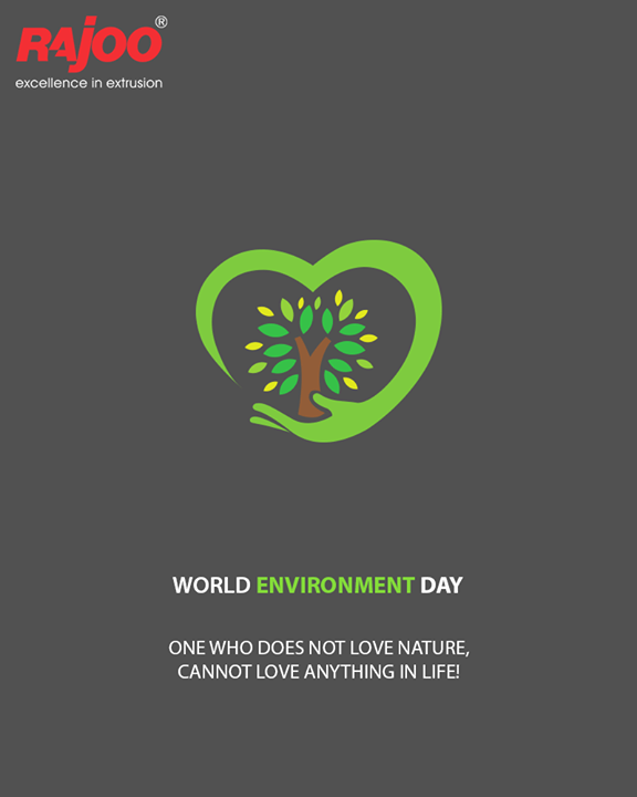 One who does not love nature, Cannot love anything in life! 

#WorldEnvironmentDay #EnvironmentDay #EnvironmentDay2018 #RajooEngineers #Rajkot #PlasticMachinery #Machines #PlasticIndustry