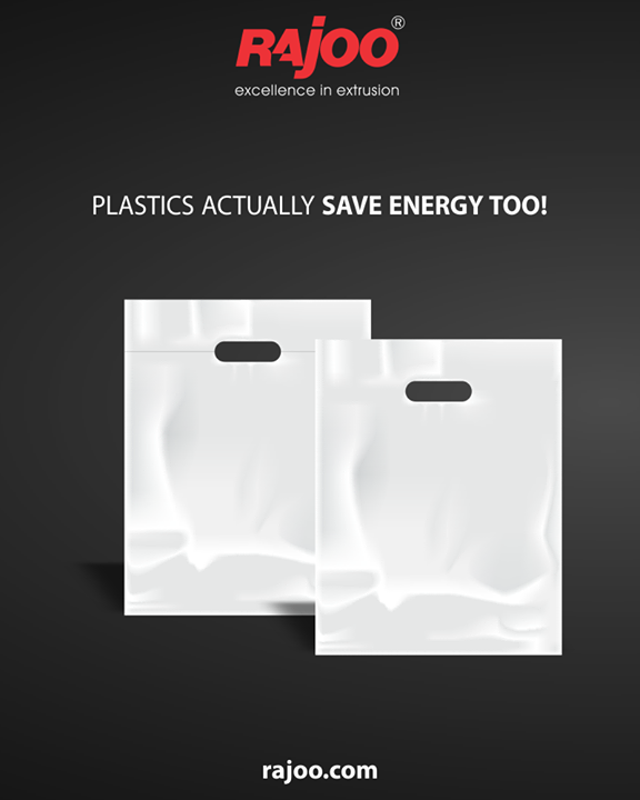 Yes, they use less energy than you might think
• It often takes less energy to convert plastics from a raw material into a finished product 
• Plastic grocery bags require 40 percent less energy to make than paper bags.
• Foam polystyrene containers require 30 percent less total energy than paperboard containers.

#RajooEngineers #Rajkot #PlasticMachinery #Machines #PlasticIndustry