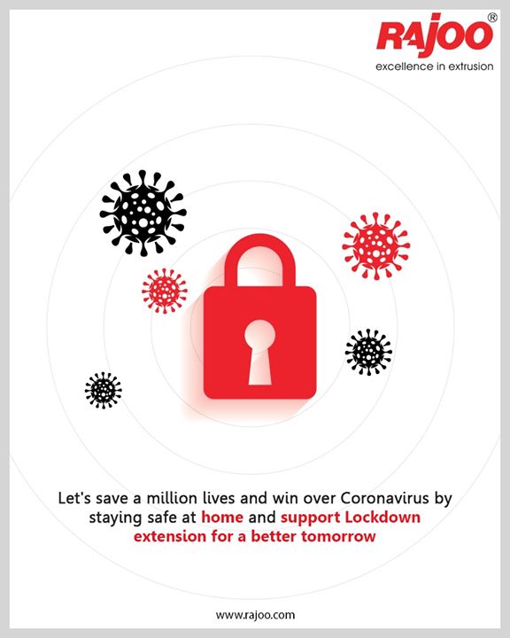 Let's save a million lives and win over Coronavirus by staying safe at home and support Lockdown extension for a better tomorrow.

#COVID19 #IndiaFightsCorona #Coronavirus #RajooEngineers #Rajkot #PlasticMachinery #Machines #PlasticIndustry