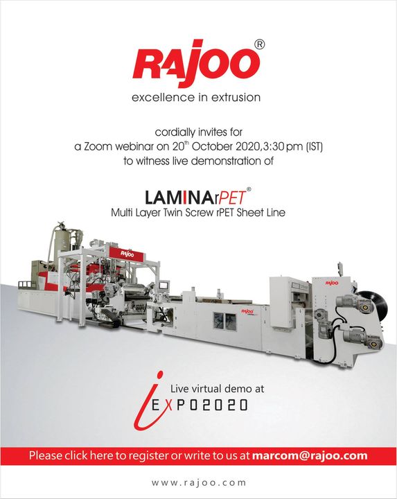 We cordially invite you to join our zoom webinar to witness the live demonstration of one of our machines.
Date: Oct 20, 2020
Time:  03:30 PM (IST)
Topic: Live Demonstration of Lamina rPET - Multilayer Twin Screw rPET Sheet Line on a virtual platform

To register in advance for this webinar, please click on the link below: https://us02web.zoom.us/webinar/register/5916024819103/WN_EtQDKVQOQxGV96JXK-scrQ

#RajooEngineers #Rajkot #PlasticMachinery #Machines #PlasticIndustry