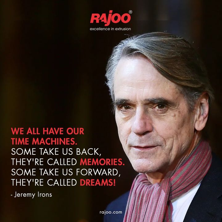 We all have our time machines. Some take us back, they're called memories. Some take us forward, they're called dreams!

~Jeremy Irons

Never give up on your dreams, time flies, and it never waits for anyone! Make efforts to make your dreams conceivable. 
.
.
.
#MondayMotivation #Success #Passion #RajooEngineers #Rajkot #PlasticMachinery #Machines #PlasticIndustry