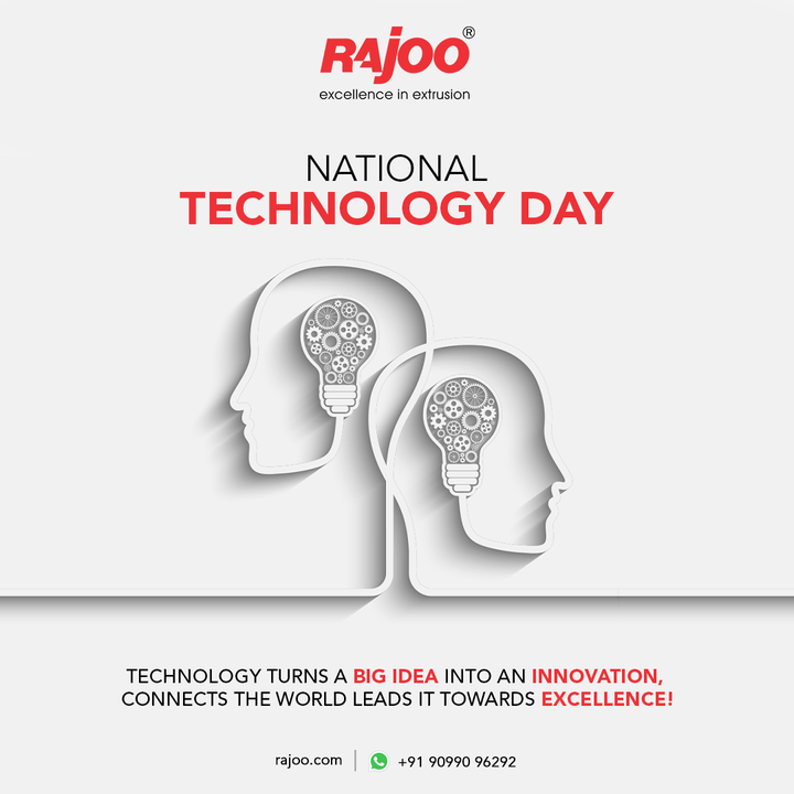 Technology turns a big idea into an innovation, connects the world leads it towards excellence!

#NationalTechnologyDay #Technology #NationalTechnologyDay2022 #RajooEngineers #Rajkot #PlasticMachinery #Machines #PlasticIndustry