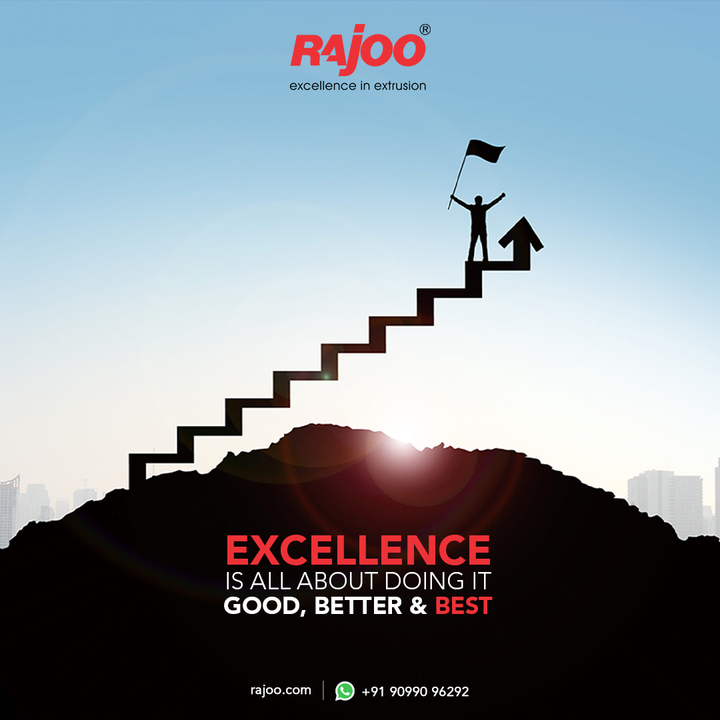 Excellence is all about doing it good, better & best.

#RajooEngineers #Rajkot #PlasticMachinery #Machines #PlasticIndustry