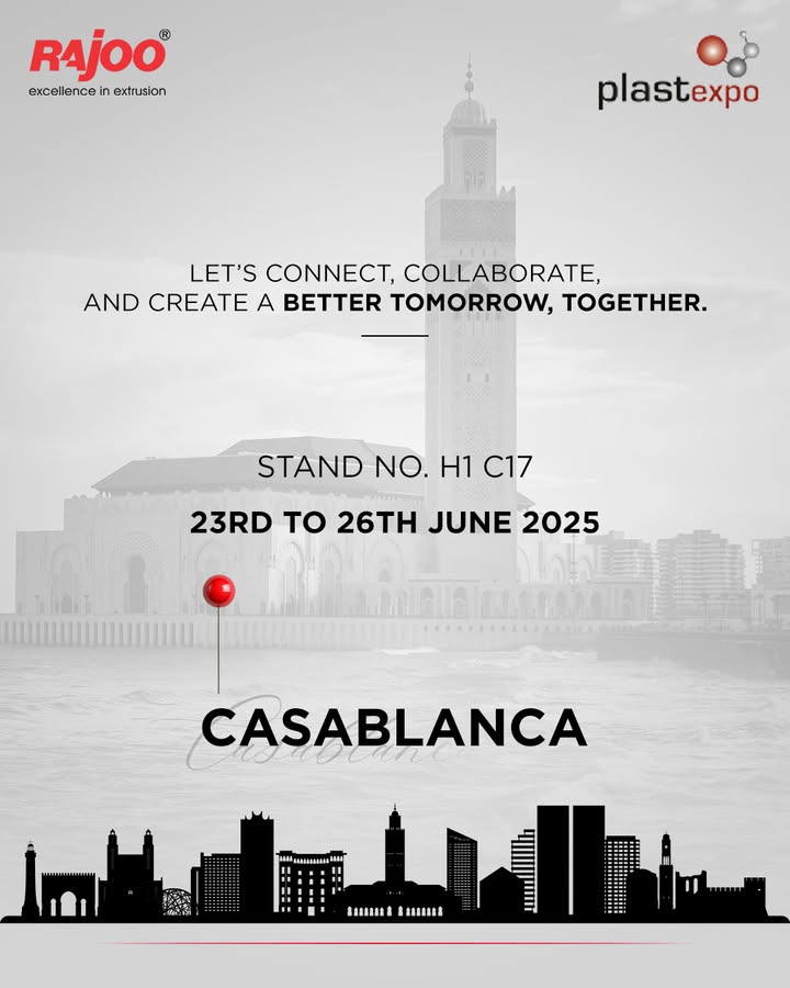 From precision engineering to sustainable solutions, explore how Rajoo Engineers is shaping the future of plastics at PLAST EXPO 2025, Casablanca.
Catch our advanced extrusion technologies and discover how we #ExtrudeInnovation across borders.
📍 Stand No. H1 C17
🗓️ Date: 23rd to 26th June 2025

#RajooEngineers #PlastExpo2025 #Casablanca #GlobalExhibitions #ExtrusionTechnology #SustainableSolutions #InnovationInPlastics