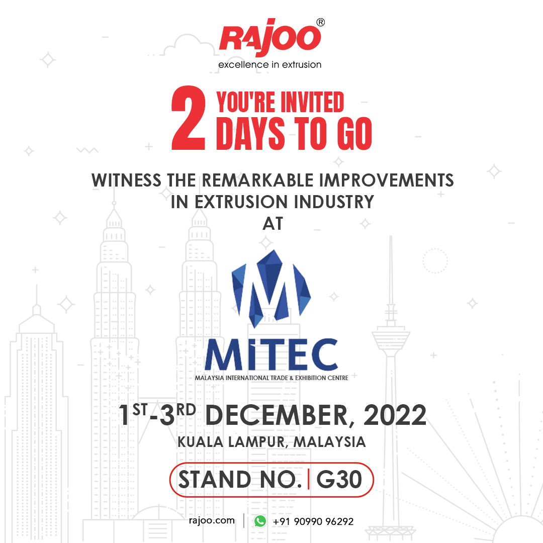 Are you ready to witness the latest improvements in the extrusion industry?<br /><br />Come, let us meet eye-to-eye at Stand No. G30 MITEC Malaysia International Trade & Exhibition Centre.<br /><br />Date: 01-03 December 2022<br />STAND NO: G30<br />Kuala Lampur, Malaysia<br /><br />#MITEC #Malaysia #InternationalTradefair #LatestImprovements #ExtrusionIndustry #RajooAtMITEC #MITEC #Machines #Technology #Innovations #NewAdvancements #ExtrusionTechnology