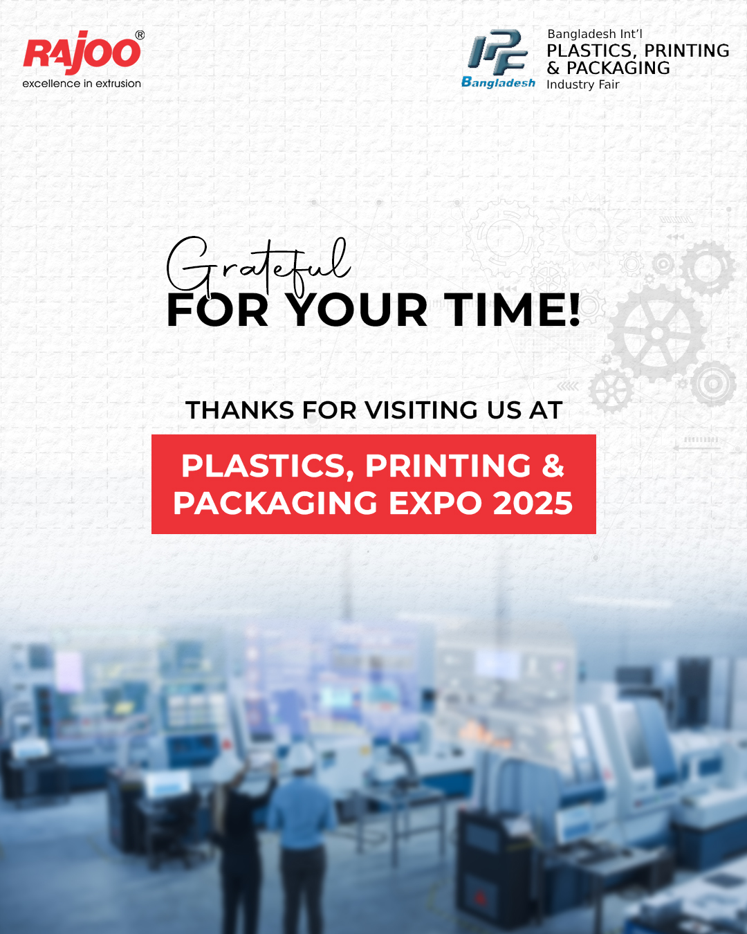 It was great connecting with you at the expo! We appreciate your interest and look forward to exploring new possibilities together. Let’s keep the conversation going.<br /><br />#PlasticPrintingpackagingexpo #Dhaka #RajooEngineers #Rajkot