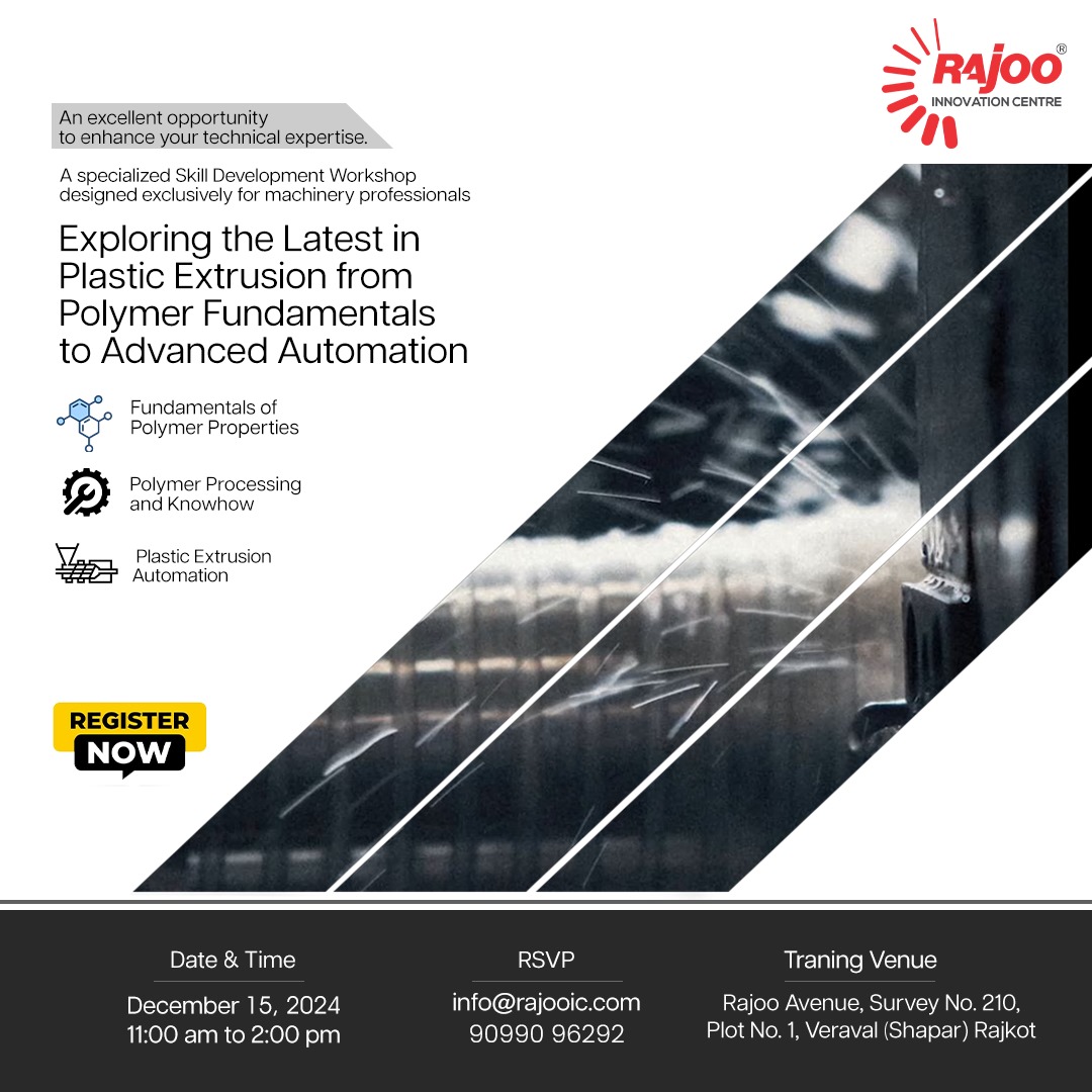 Exploring the Latest in Plastic Extrusion – From Polymer Fundamentals to Advanced Automation<br /><br />🗓️ Date: Sunday, December 15<br />⏰ Time: 11:00 AM - 02:00 PM<br /><br />An excellent opportunity to enhance your technical expertise, refine your skills, and stay ahead in the industry.<br /><br />Register now for FREE! Don’t miss out!<br /><br />https://bit.ly/3D39pDb<br /><br />#RajooInnovationcentre #RajooEngineers #ExtrusionTechnology #Excellenceinextrusion #blownfilmlines #rajkot