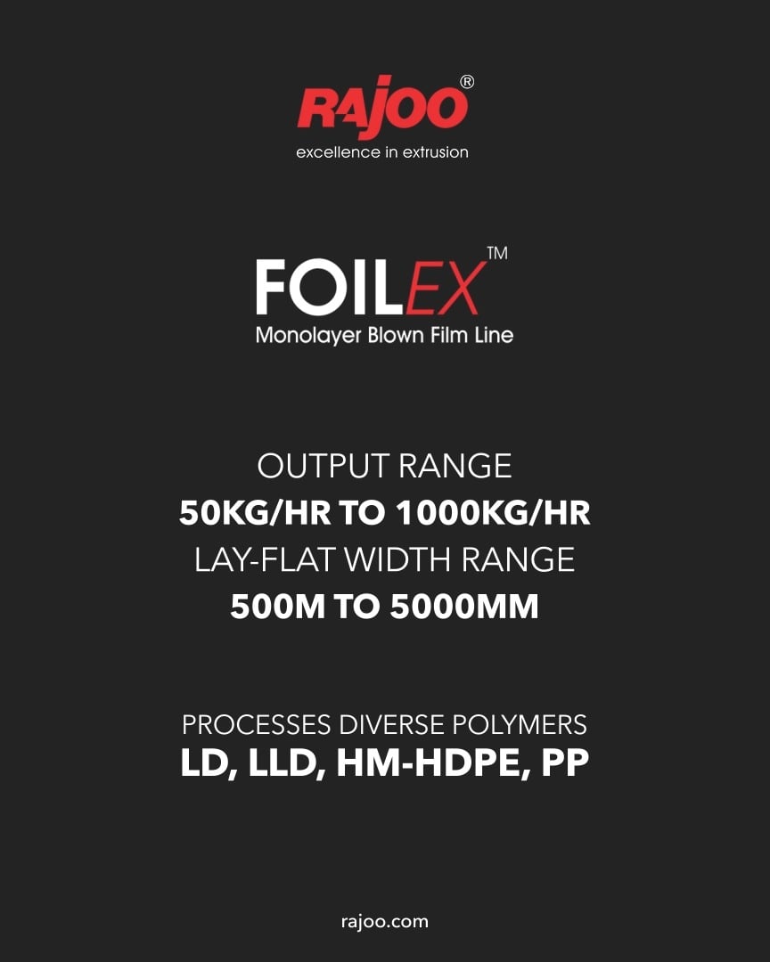 FOILEX - series of monolayer blown film lines are available with outputs ranging from 50 kg/hr to 1000 kg/hr and lay-flat widths ranging from 500 mm to 5000 mm for processing polymers as diverse as LD, LLD, HM - HDPE, PP.

For more information,
Visit our website,
https://www.rajoo.com/foilex.html
.
.
.
#RajooEngineers #Rajkot #PlasticMachinery #Machines #PlasticIndustry