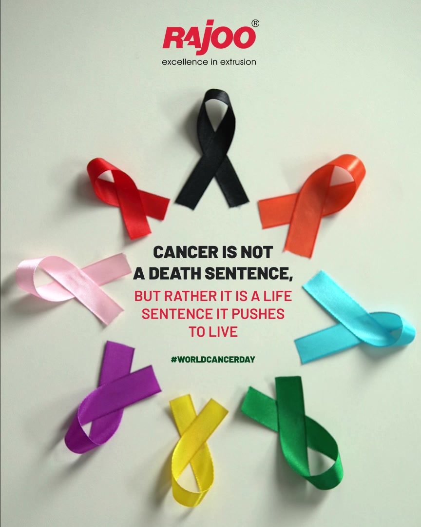 Cancer is not a death sentence, but rather it is a life sentence it pushes to live

#WorldCancerDay #CancerDay #CancerDay2022 #FightCancer #ClosetheCareGap #RajooEngineers #Rajkot #PlasticMachinery #Machines #PlasticIndustry