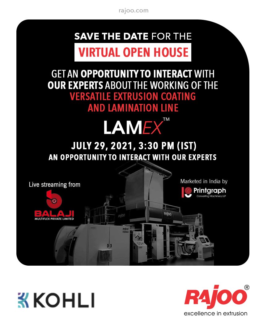 Join us in our virtual open house & Interact with our Experts about the working of the Versatile Extrusion Coating & Lamination Line, Lamex
Thursday, 29.07.21
@ 3:30pm IST
Register: https://t.co/aMlR6toktk
#RajooEngineers  #PlasticMachinery #PlasticIndustry #StayTuned #Exhibition https://t.co/lFyyOsezx8