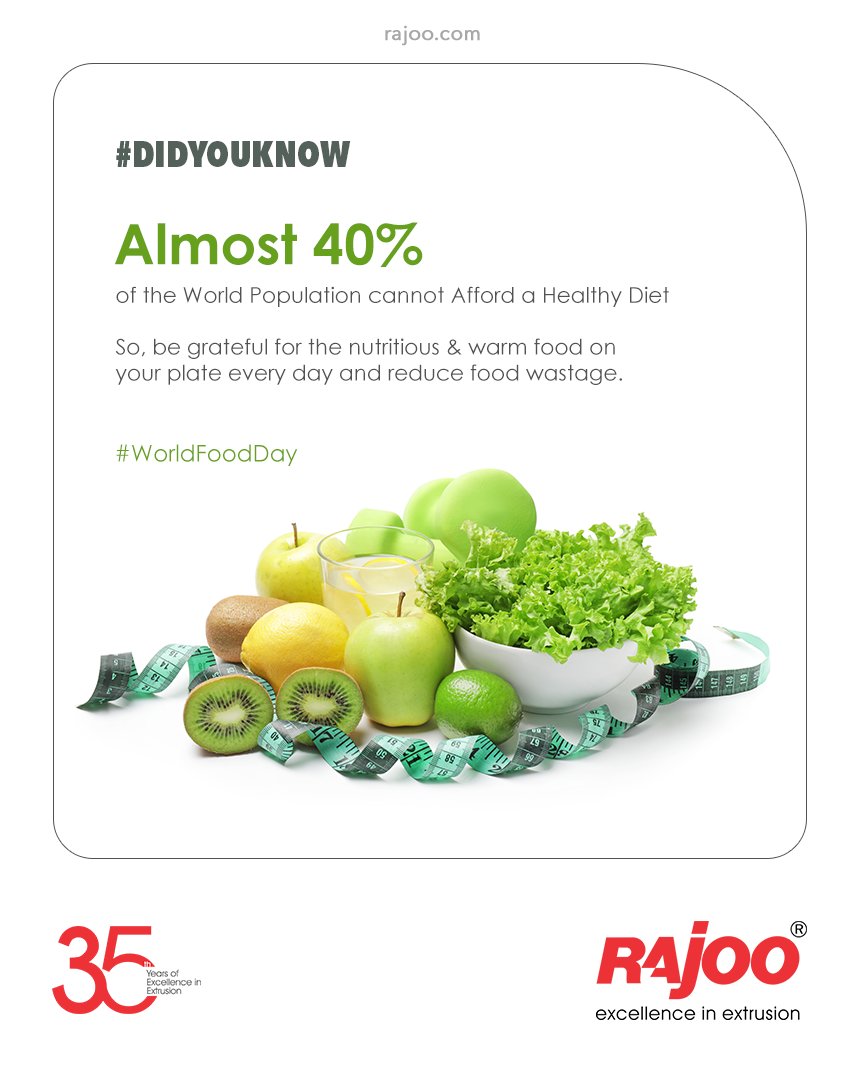 #DidYouKnow
Almost 40% of the World Population cannot Afford a Healthy Diet

So, be grateful for the nutritious & warm food on your plate every day and reduce food wastage.

#WorldFoodDay #WorldFoodDay2021 #FoodDay #RajooEngineers #Rajkot #PlasticMachinery #PlasticIndustry https://t.co/BrxepegfiQ