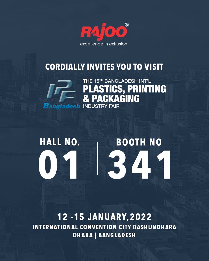 We are cordially invites you to visit international Plastic, printing and packaging industry fair on 12th to 15th January , at international convention city Bashundhara.

#Invitation #RajooEngineers #Rajkot #PlasticMachinery #Machines #PlasticIndustry https://t.co/2pHaoHwDwu