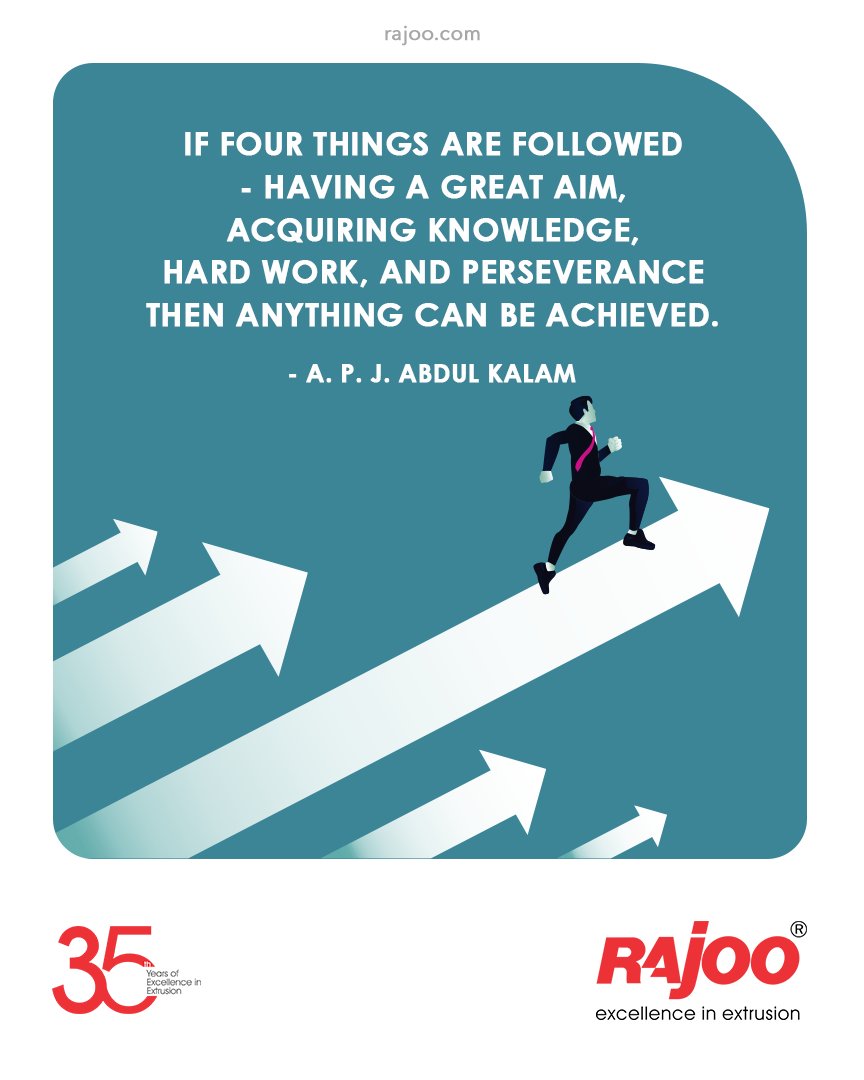 If four things are followed - having a great aim, acquiring knowledge, hard work, and perseverance - then anything can be achieved.

A. P. J. Abdul Kalam

#QOTD #RajooEngineers #Rajkot #PlasticMachinery #Machines #PlasticIndustry #Packaging #Development #Production https://t.co/Ytztb0mxfZ
