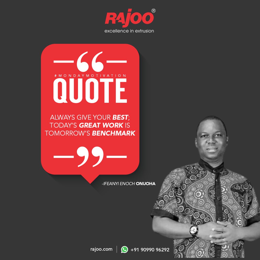 “Always give your best; today’s great work is tomorrow’s benchmark.” ― Ifeanyi Enoch Onuoha

#MondayMotivation #RajooEngineers #Rajkot #PlasticMachinery #Machines #PlasticIndustry https://t.co/ykEsmp9ebv