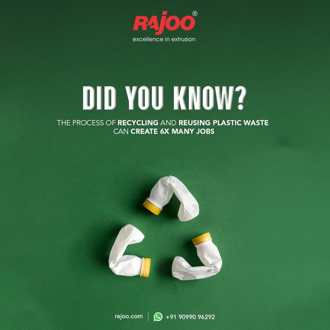 Recycling and reusing plastic waste can generate six times more jobs than disposing of it in landfills or incinerating it. This creates employment opportunities.<br /><br />#DidYouKnow #Recycle #Jobs #Future #employment #environmental #Plastic #RajooEngineers  #PlasticIndustry #Machines