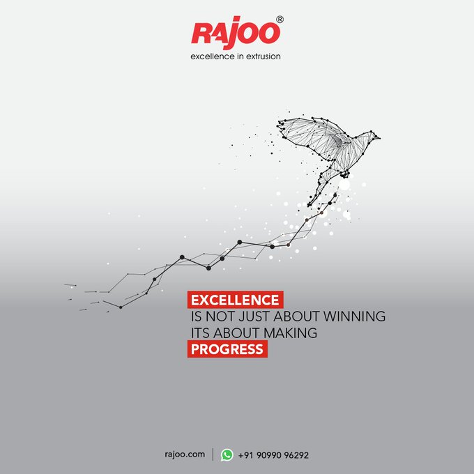 Excellence is not about winning, it about making progress<br /><br />#MondayMotivation #Progress #Winning #Excellence #RajooEngineers #Rajkot #PlasticMachinery #Machines #PlasticIndustry